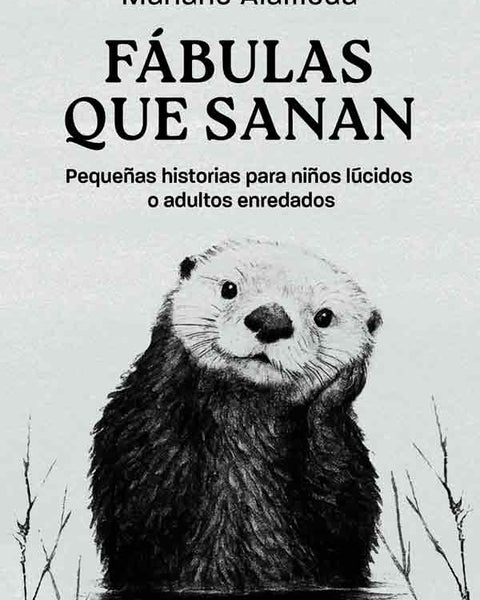 FABULAS QUE SANAN (SIGLATANA)