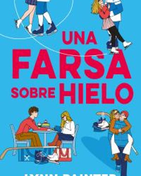 UNA FARSA SOBRE HIELO