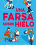 UNA FARSA SOBRE HIELO