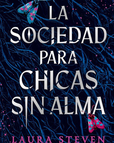 LA SOCIEDAD PARA CHICAS SIN ALMA