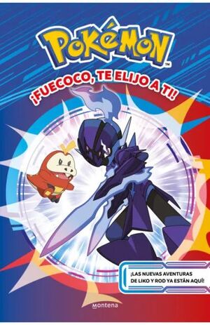 ¡FUECOCO, TE ELIJO A TI! (POKEMON)