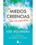 MIEDOS Y CREENCIAS. Todas las respuestas