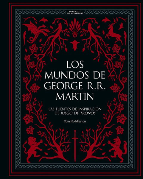 LOS MUNDOS DE GEORGE R. R. MARTIN (LUNWERG)