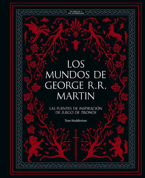 LOS MUNDOS DE GEORGE R. R. MARTIN (LUNWERG)