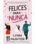 FELICES PARA NUNCA