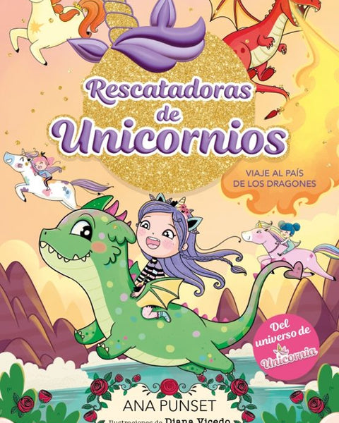 RESCATADORAS DE UNICORNIOS 6 - VIAJE AL PAIS DE LOS DRAGONES