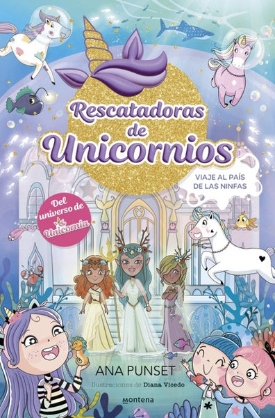 RESCATADORAS DE UNICORNIOS 7 VIAJE AL PAIS DE LAS NINFAS