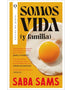 SOMOS VIDA ( Y FAMILIA )