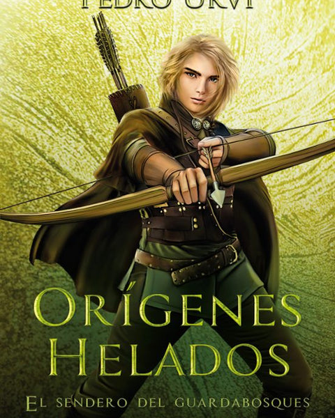 Sendero del Guardabosques Vol. 11. ORIGENES HELADOS(HARPERKIDS)
