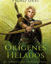 Sendero del Guardabosques Vol. 11. ORIGENES HELADOS(HARPERKIDS)