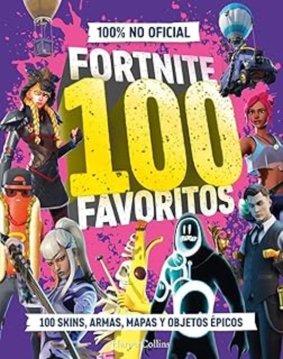 FORTNITE 100 FAVORITOS: La guia definitiva de lo mejor de Fortnite. 100% no oficial(HARPERKIDS)