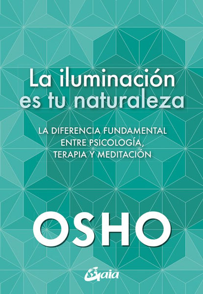 LA ILUMINACION ES TU NATURALEZA
