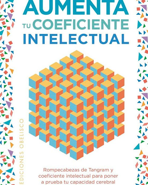 AUMENTA TU COEFICIENTE INTELECTUAL (libro+48 tarjetas+tangram)