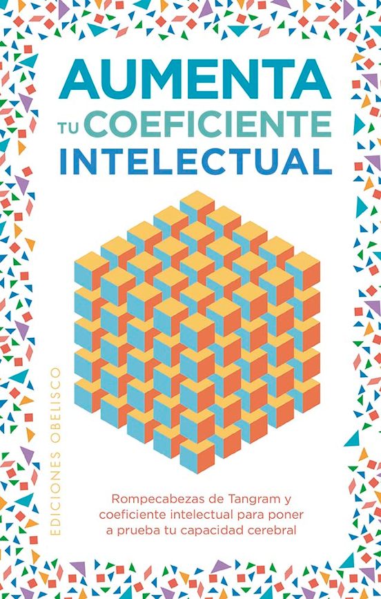 AUMENTA TU COEFICIENTE INTELECTUAL (libro+48 tarjetas+tangram)