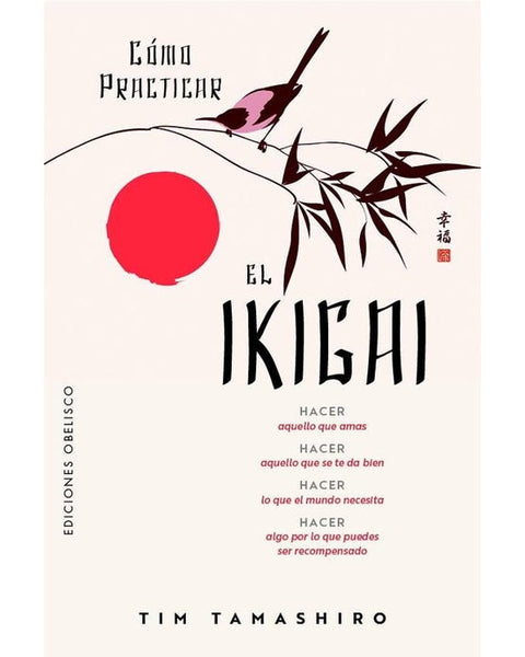 COMO PRACTICAR EL IKIGAI