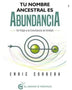 TU NOMBRE ANCESTRAL ES ABUNDANCIA(GRANO DE MOSTAZA)