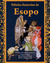 FABULAS ILUSTRADAS DE ESOPO
