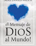 EL MENSAJE DE DIOS AL MUNDO