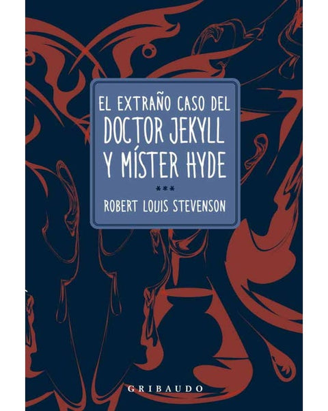 EL EXTRAÑO CASO DE DR JEKYLL Y MISTER HYDE