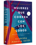 MUJERES QUE CORREN CON LOS LOBOS  (EDICION LIMITADA FIRMADA)
