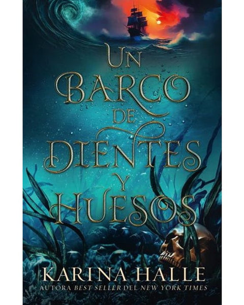 UN BARCO DE DIENTES Y HUESOS