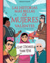 LAS HISTORIAS MAS BELLAS DE MUJERES VALIENTES