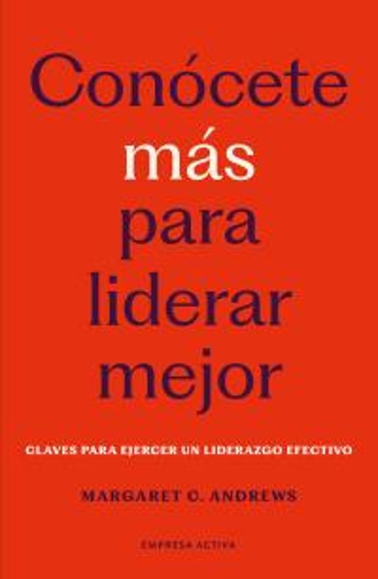 CONOCETE MAS PARA LIDERAR MEJOR