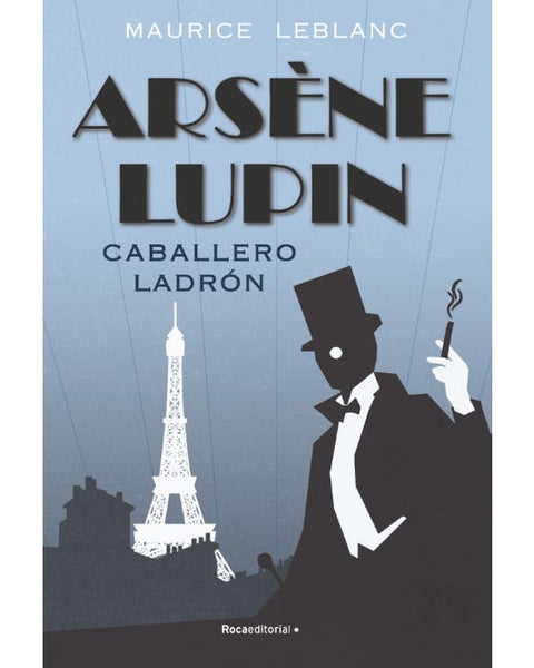 ARSENE LUPIN. CABALLERO LADRON