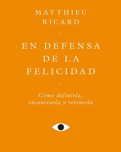 EN DEFENSA DE LA FELICIDAD
