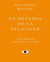 EN DEFENSA DE LA FELICIDAD