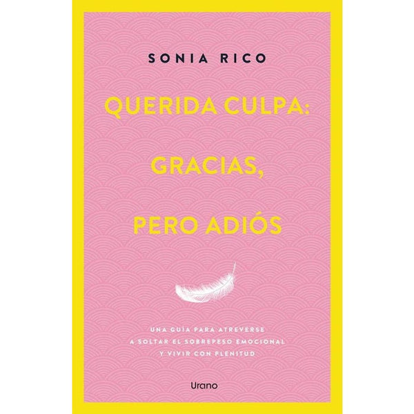 QUERIDA CULPA: GRACIAS, PERO ADIOS