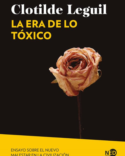 LA ERA DE LO TOXICO