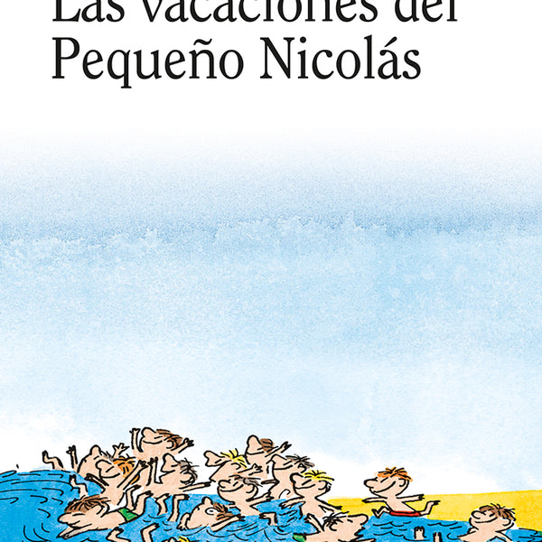 LAS VACACIONES DEL PEQUEÑO NICOLÁS
