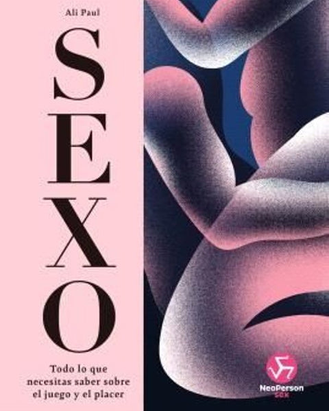 SEXO.Todo lo que necesitas saber sobre el juego y el placer