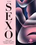 SEXO.Todo lo que necesitas saber sobre el juego y el placer