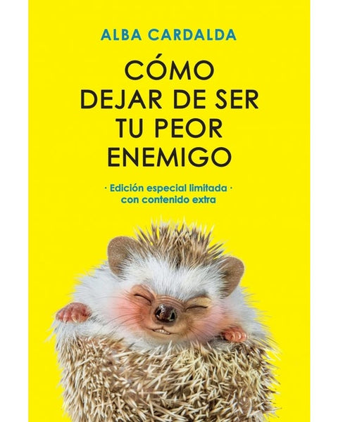 COMO DEJAR DE SER TU PEOR ENEMIGO