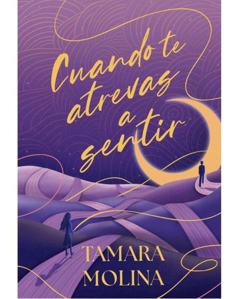 CUANDO TE ATREVAS A SENTIR