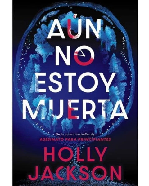 AÚN NO ESTOY MUERTA