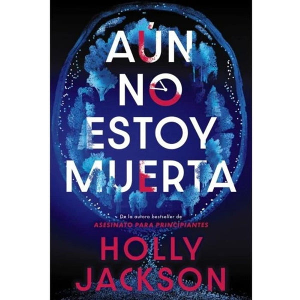 AÚN NO ESTOY MUERTA