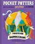 POCKET POTTERS 4. DUMBLEDORE