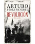 REVOLUCION - ARTURO PEREZ REVERTE