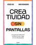 CREATIVIDAD SIN PANTALLAS