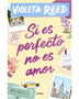 SI ES PERFECTO, NO ES AMOR