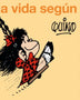 LA VIDA SEGÚN MAFALDA