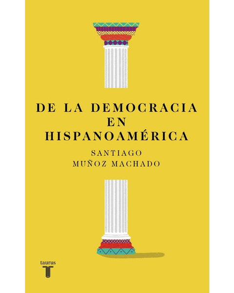 DE LA DEMOCRACIA EN HISPANOAMERICA