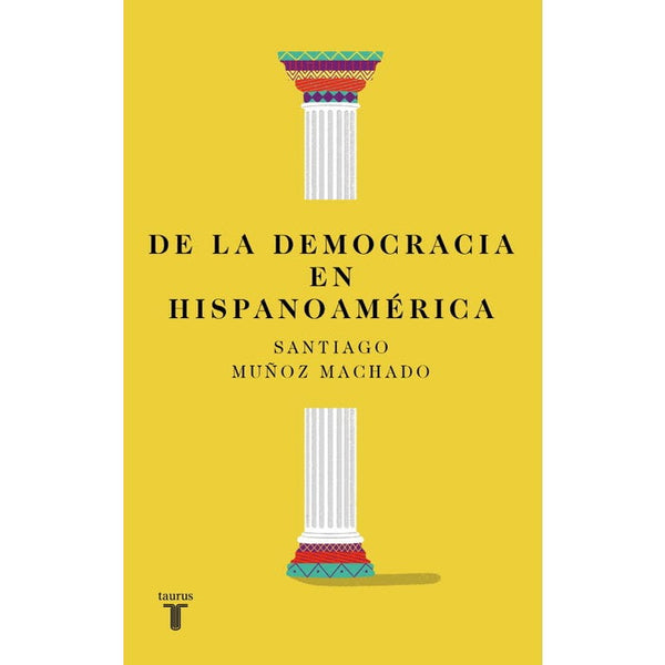 DE LA DEMOCRACIA EN HISPANOAMERICA