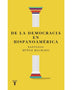 DE LA DEMOCRACIA EN HISPANOAMERICA