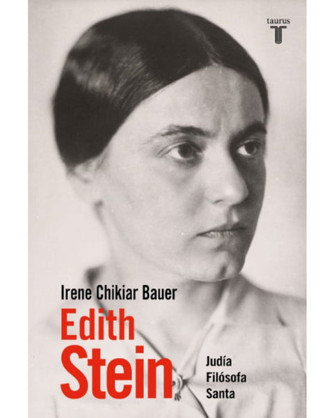EDITH STEIN: LA HISTORIA DE TERESA BENED