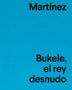 BUKELE, EL REY DESNUDO