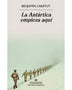 LA ANTARTICA EMPIEZA AQUÍ